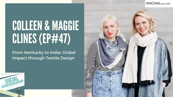 Colleen & Maggie Clines Anchal Project