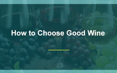 How to Choose Good Wine