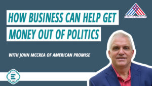 business-can-get-money-out-of-politics-john-mccrea-featured-image