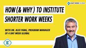 institute-shorter-work-weeks-dr-alex-pang-featured-graphic