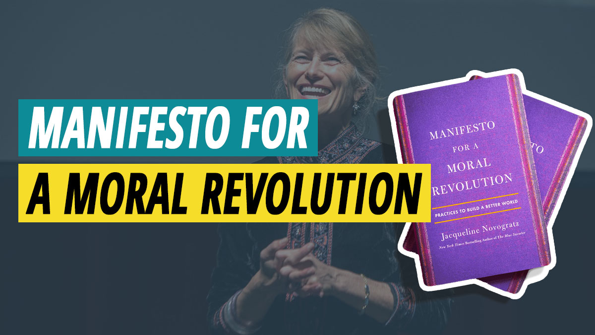 Manifesto for a Moral Revolution: Practices to Build a Better World [Summary]